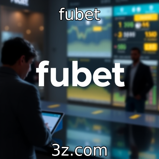 fubet : Expansão de Plataformas de Apostas Atraí Investidores